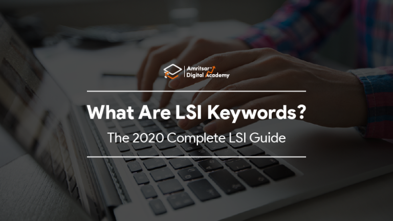 What Are LSI Keywords? The 2020 Complete LSI Guide - Official Blog